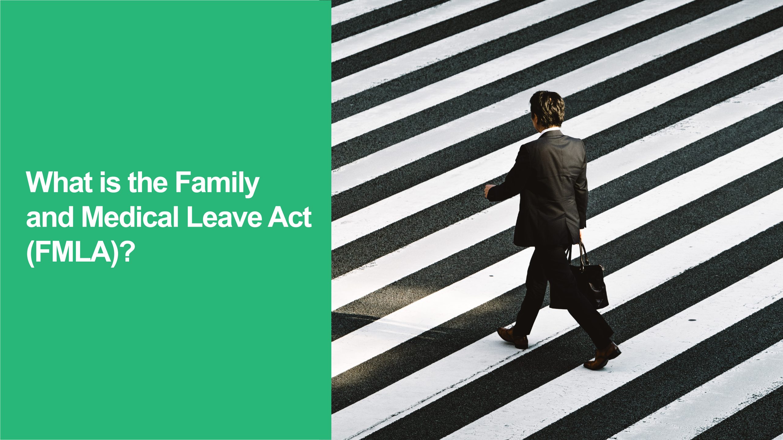 Family and Medical Leave Act (FMLA)