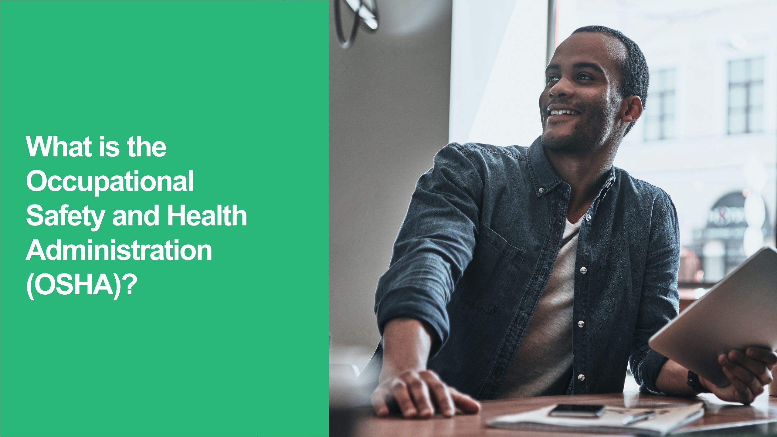 Occupational Safety and Health Administration (OSHA)