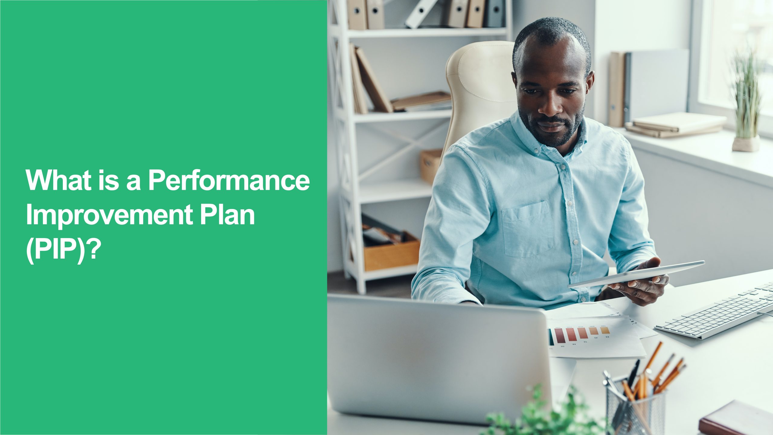 Performance Improvement Plan (PIP)
