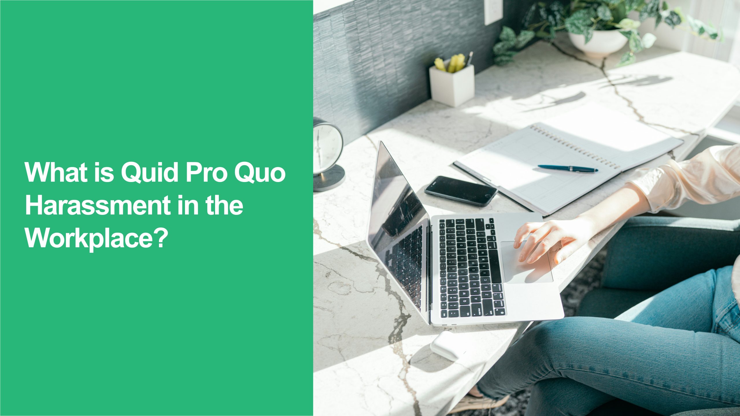 Quid Pro Quo Harassment